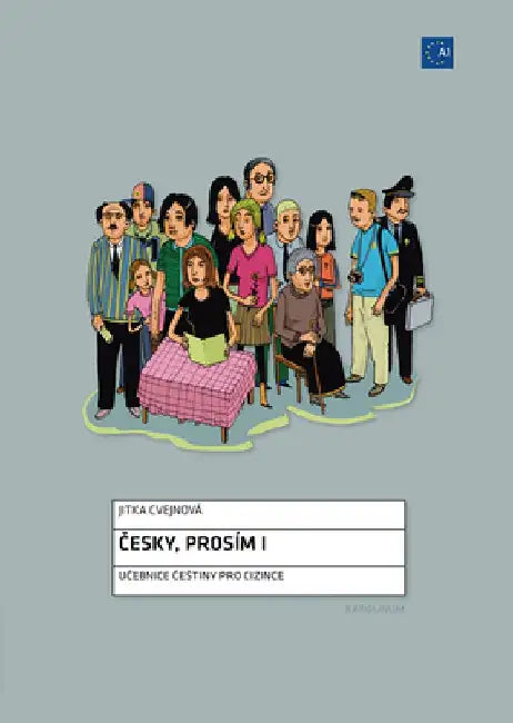 Cesky, Prosím I: Czech for Foreigners by Jitka Cvejnová
