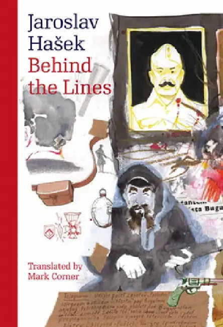 Behind the Lines: Bugulma and Other Stories by Jaroslav Hasek