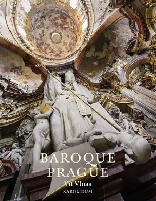Baroque Prague by Vit Vlnas