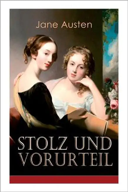 Stolz & Vorurteil: Klassiker der Weltliteratur by Austen, Jane