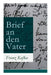 Brief an Den Vater (Vollstandige Ausgabe) by Kafka, Franz