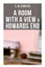 A Room with a View & Howards End by E. M. Forster