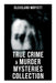 True Crime & Murder Mysteries Collection by Cleveland Moffett
