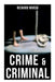 Crime & Criminal by Richard Marsh