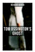 Tom Ossington's Ghost (Horror Thriller) by Richard Marsh