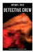 Detective Crew: The Hampstead Mystery & The Mystery of the Downs by Arthur J. Rees