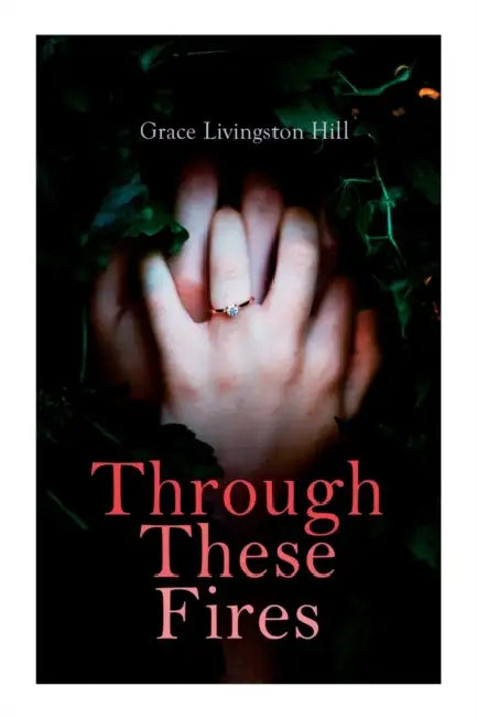 Through These Fires by Sarah Mairs