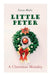 Little Peter: A Christmas Morality: Christmas Classic by Lucas Malet