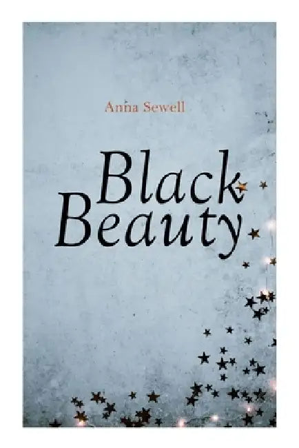 Black Beauty: Christmas Classic by Anna Sewell