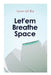 Let'em Breathe Space by Lester Del Rey