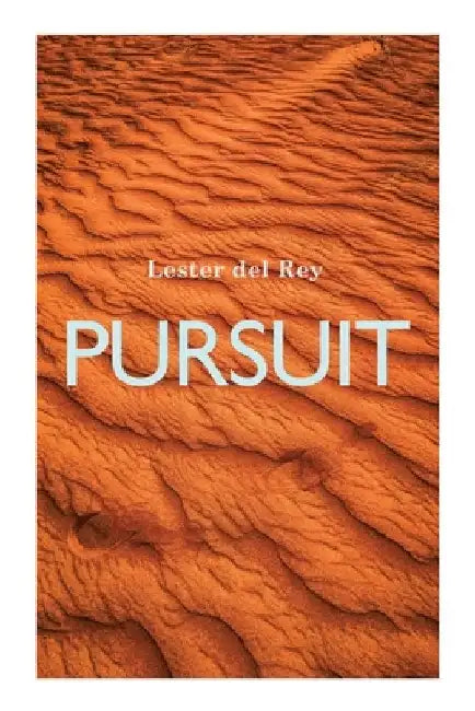 Pursuit by Lester Del Rey