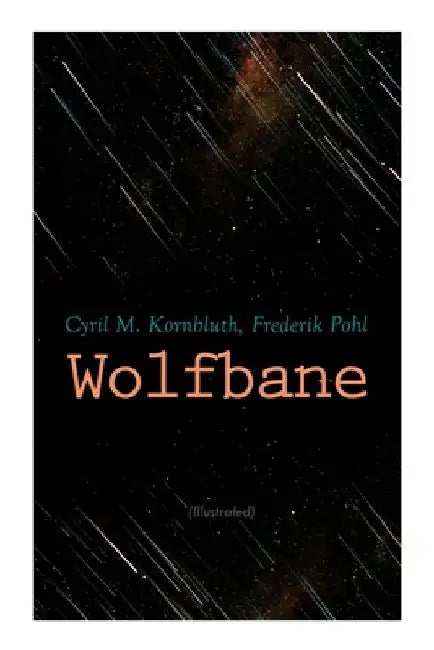 Wolfbane (Illustrated): Dystopian Novel by Frederik 