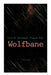 Wolfbane (Illustrated): Dystopian Novel by Frederik 