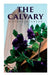 The Calvary: Passion of a Lover by Octave Mirbeau