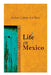 Life in Mexico by Madame Calderón de la Barca