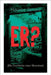 ER? (Die Geschichte eines Mysterium): The Ultimate Gothic Romance Mystery and One of the First Locked-Room Crime Mysteries by Renard, Maurice