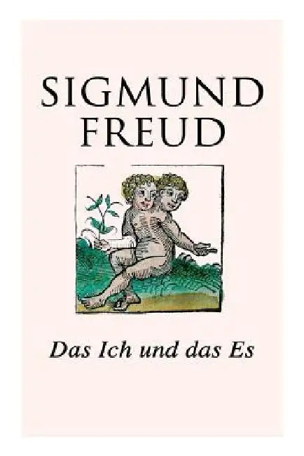 Das Ich und das Es by Sigmund Freud