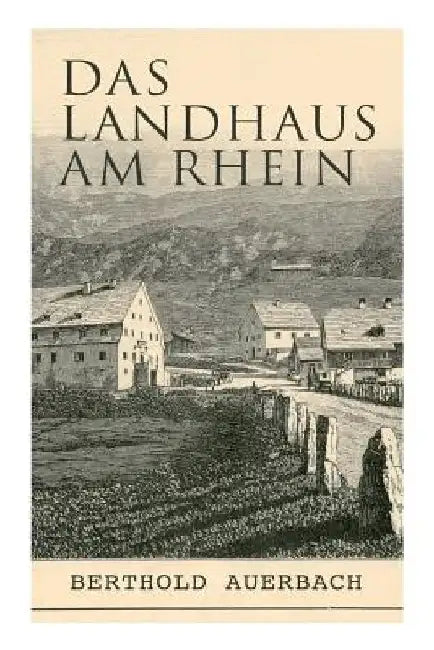 Das Landhaus am Rhein by Berthold Auerbach
