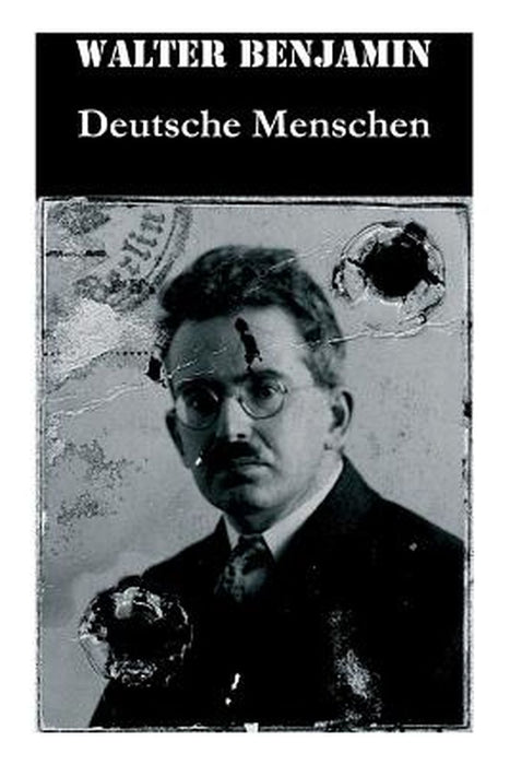 Deutsche Menschen by Benjamin, Walter