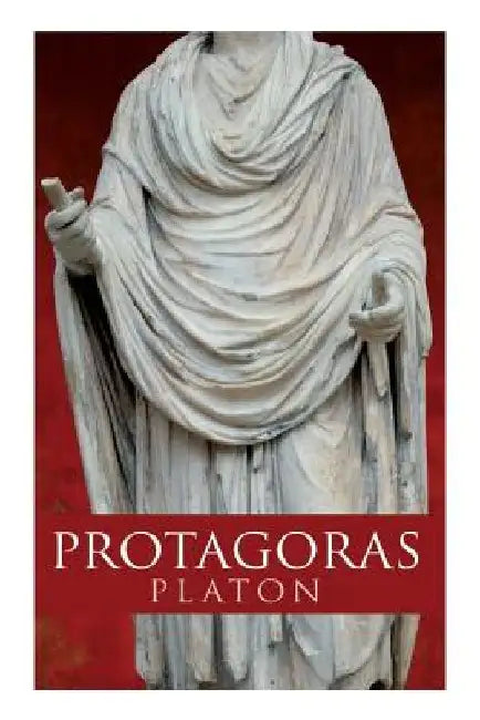 Protagoras: Sokrates und ein Freund desselben by Platon