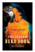 The Burgess Bird Book for Children (Illustrated): Educational & Warmhearted Nature Stories for the Youngest by Thornton Burgess