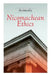Nicomachean Ethics: Complete Edition by Aristotle