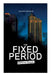 THE FIXED PERIOD (Dystopian Classic) by Anthony Trollope