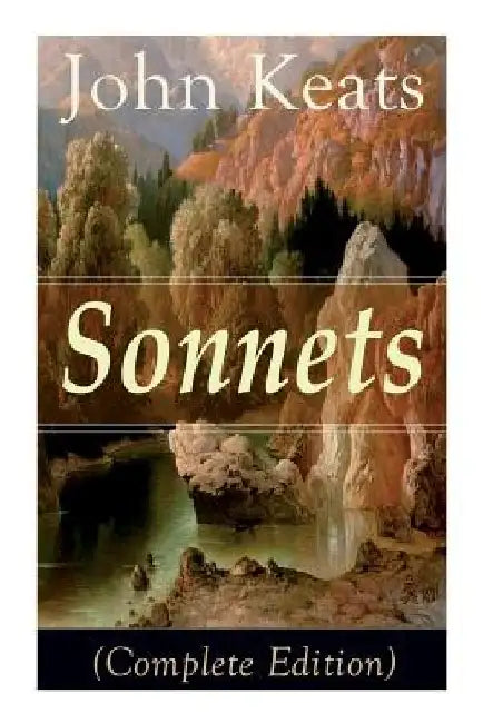 Sonnets (Complete Edition) by John Keats