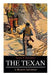 THE TEXAN (A Western Adventure) by James B. Hendryx