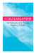 Utilitarianism - The Philosophy of the Greatest Happiness Principle: What Is Utilitarianism (General Remarks), Proof of the Greatest-Happiness Princip by John Stuart Mill