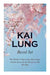 THE Kai Lung Boxed Set: The Wallet of Kai Lung, Kai Lung's Golden Hours & Kai Lung Unrolls His Mat: The Transmutation of Ling, The Story of Yung Chang, The Probation of Sen Heng, The Experiment of the Mandarin Chan Hung, The Confession of Kai Lung, The Vengeance of Tung Fel and  by Yangmei Li
