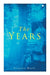 The Years by E. Annie Proulx