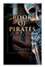 Book of Pirates: Fiction, Fact & Fancy: Historical Accounts, Stories and Legends Concerning the Buccaneers & Marooners by Howard Pyle