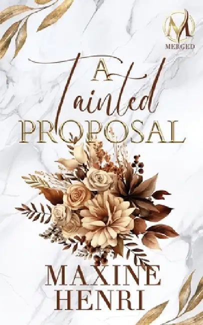 A Tainted Proposal by Maxine Henri