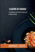 Flavors of Change, A Sociological and Robotic Exploration of Global Cuisine by Emmanuel Joseph