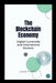 The Blockchain Economy: Digital Currencies and International Markets by Lagang Princewill