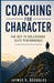Coaching For Character by Jaymes R. Regualos