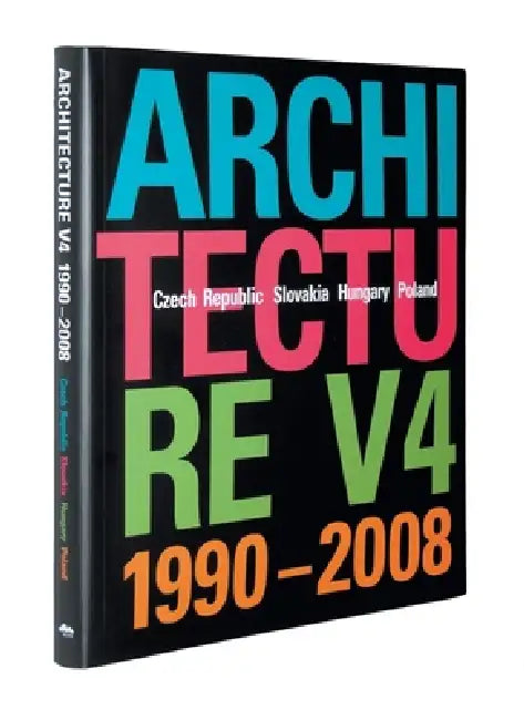 Architecture V4 1990-2008: Czech Republic, Slovakia, Hungary, Poland by Jan Stempel