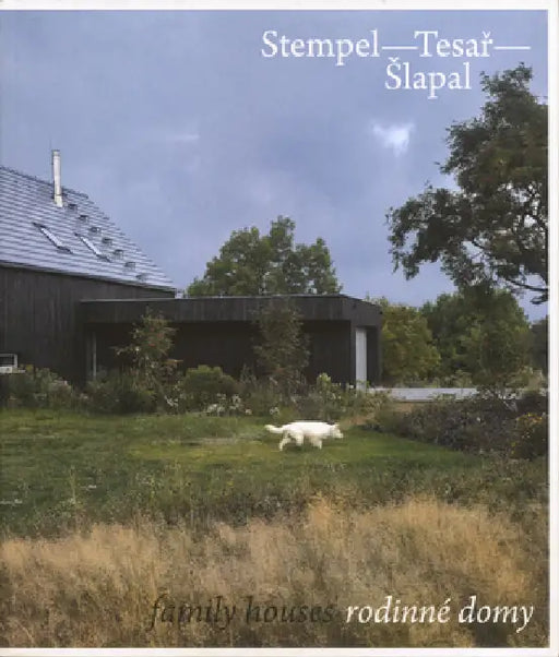 Stempel--Tesar--Slapal: Family Houses by Jan Stempel, Petr Volf
