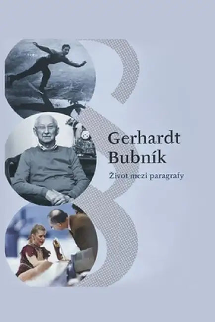 Zivot mezi paragrafy by Gerhardt Bubnik