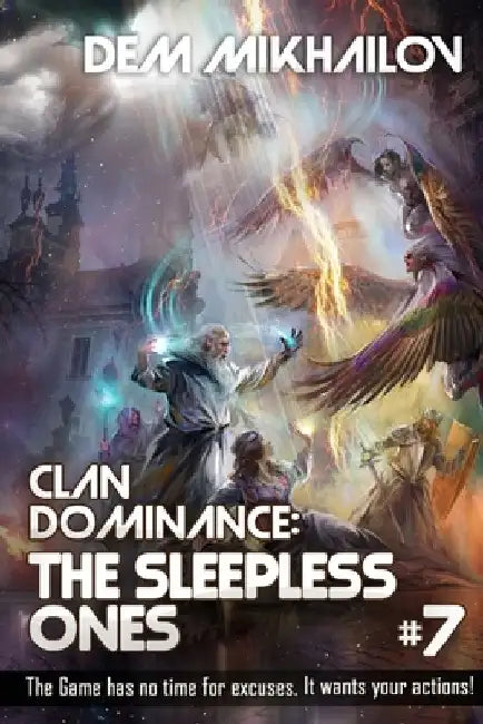 Clan Dominance: The Sleepless Ones (Book #7): LitRPG Series by Dem Mikhailov