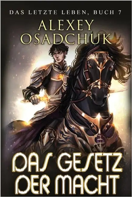 Das Gesetz der Macht (Das letzte Leben Buch 7): Eine Progression-Fantasy Serie by Osadchuk, Alexey