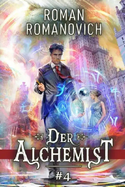 Der Alchemist Buch 4: Eine magische Progression-Fantasy Serie by Roman Romanovich