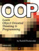 Oop - Learn Object Oriented Thinking and Programming by Rudolf Pecinovsky