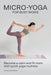Micro-Yoga for Busy Moms by Zuzana Kosorinova