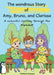 The wondrous Story of Amy, Bruno, and Clarissa: A colourful journey through the Alphabet by Melanie Koeppen