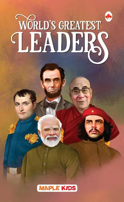 World's Greatest Leaders by Poonam Mittal