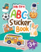My First Abc Sticker Book - Age 3+ by Poonam Mittal