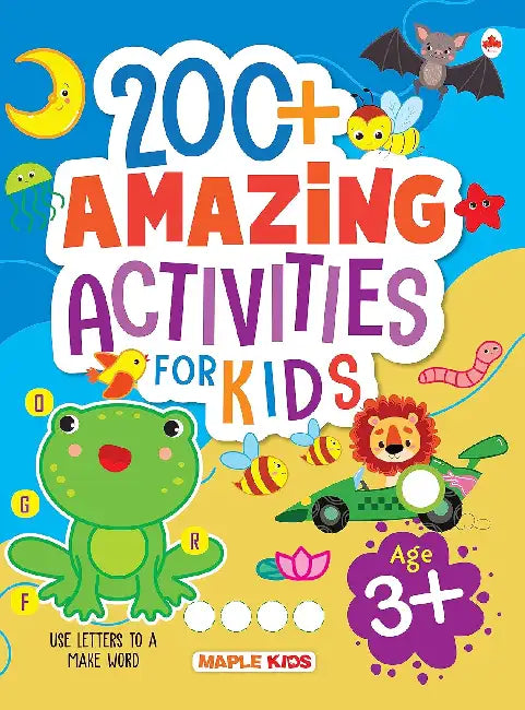 200+ Amazing Activities For Kids - Age 3+ by Poonam Mittal