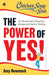 Chicken Soup for the Soul Series: The Power of Yes! : 101 Stories about Adventure, Change and Positive Thinking by Amy Newmark